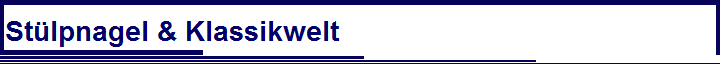 St�lpnagel & Klassikwelt